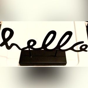 “Hello” Metal Sign; Black Metal sign attached to metal stand